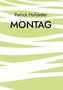 Patrick Hofstetter: Montag, Buch