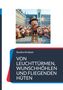 Sandra Krebser: Von Leuchttürmen, Wunschhöhlen und fliegenden Hüten, Buch