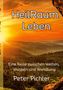 Peter Pichler: HeilRaum Leben, Buch