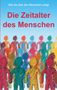 Kurt Richard Walchensteiner: Die Zeitalter des Menschen, Buch