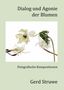 Gerd Struwe: Dialog und Agonie der Blumen, Buch