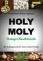 Text: "Heilpflanze, Würze, Mythos. HOLY MOLY Heiliger Knoblauch Die Kulturgeschichte einer starken Knolle."  
Bilder von Knoblauch in verschiedenen Formen., Buch