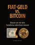 "FIAT-GELD VS. BITCOIN. Warum wir mit dem Sozialismus abrechnen müssen. Andreas Ammer." Dollar brennt, Bitcoin-Münze., Buch