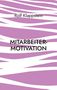 „Mitarbeitermotivation, Rolf Klappstein“. Abstrakte weiße Linien auf lila Hintergrund., Buch