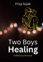 Finja Sojak: Two Boys Healing, Buch