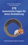Thomas Kalkus-Promitzer: 270 Systemische Fragen für deine Veränderung, Buch, Buch