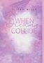 Lilian Mills: When dreams collide, Buch, Buch