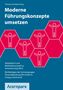 Moderne Führungskonzepte umsetzen, Buch, Buch