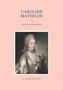 H. F. Ewald: Caroline Mathilde, Buch
