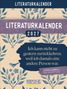 "LITERATURKALENDER 2027. Ich kann nicht zu gestern zurückkehren, weil ich damals eine andere Person war. Lewis Carroll." Florales Muster., Kalender