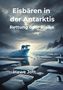 Hawe Jott: Eisbären in der Antarktis, Buch