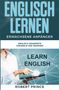 Robert Prince: Englisch Lernen Erwachsene Anfänger, Buch, Buch