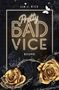 "Pretty Bad Vice" und "Bound" in Neon-Schrift, umgeben von goldenen Rosen, Stacheldraht und Spinnweben auf dunklem Hintergrund., Buch