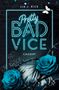 "Pretty Bad Vice Caught" steht in leuchtenden Buchstaben. Zwei blaue Rosen, ein Schmetterling und Dornen sind zu sehen., Buch