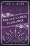 Kai Butler: Eine vergoldete Eisenklinge, Buch