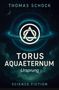 Thomas Schock: Torus Aquaeternum - Ursprung, Buch