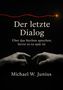 „Der letzte Dialog. Über das Sterben sprechen, bevor es zu spät ist“ von Michael W. Junius. Zwei Hände erreichen sich., Buch