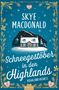 Text: "Skye Macdonald, Schneegestöber in den Highlands, Highland Hearts, Peryton." Illustration eines verschneiten Hauses., Buch