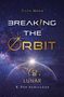 „Breaking the Orbit: LUNAR – K-Pop Achillean“ von Hana Moon. Hintergrund zeigt einen Sternenhimmel., Buch