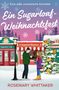 "Ein Sugarloaf-Weihnachtsfest" von Rosemary Whittaker. Winterliche Szene mit dekoriertem Baum und Café., Buch