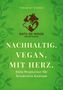"NACHHALTIG. VEGAN. MIT HERZ. Dein Wegweiser für bewussten Konsum," Logo mit Tieren auf grünem Hintergrund., Buch