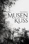 Der Text „Caro Grimm - MUSENKUSS“. Silhouette von Bäumen und Ästen in schwarzem, kunstvollem Design auf weißem Hintergrund., Buch