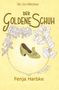 Coverdesign für "Der Goldene Schuh: Ein Un-Märchen" von Fenja Harbke. Goldener Schuh, umrahmt von gezeichneten Blumen., Buch