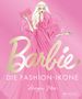 Texte: "Barbie", "DIE FASHION-IKONE", "Megan Hess". 

Illustration: Frau im pinken Kleid mit Handtasche., Buch
