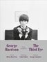 Texte: George Harrison, Frühe Fotografien, The Third Eye, Vorwort Olivia Harrison, Einführung Colm Tóibín, Nachwort George Saunders. Ein Mann hält eine Kamera., Buch
