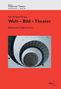 Kati Röttger: Welt - Bild - Theater Band 2, Buch