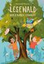 Oben: "Alexandra Wagner LESewald DER ZAUBER ERWACHT". Buntes Cover mit einem großen Baum, einem witzigen Vogel und zwei Kindern., Buch