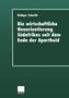 Rüdiger Schmidt: Die wirtschaftliche Neuorientierung Südafrikas seit dem Ende der Apartheid, Buch