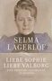 Selma Lagerlöf: Liebe Sophie - Liebe Valborg, Buch