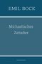 Emil Bock: Michaelisches Zeitalter, Buch