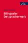 Stefan Schneider: Bilingualer Erstspracherwerb, Buch