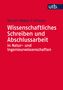 Andreas Hirsch-Weber: Wissenschaftliches Schreiben und Abschlussarbeit in Natur- und Ingenieurwissenschaften, Buch