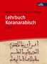 Katajun Amirpur: Lehrbuch Koranarabisch, Buch