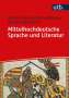 Kirsten Menke-Schnellbächer: Mittelhochdeutsche Sprache und Literatur, Buch
