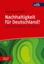 Michael Von Hauff: Nachhaltigkeit für Deutschland? Frag doch einfach!, Buch