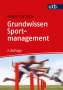Norbert Schütte: Grundwissen Sportmanagement, Buch