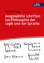 Gottlob Frege: Ausgewählte Schriften zur Philosophie der Logik und der Sprache, Buch