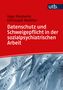 Christoph Walther: Datenschutz und Schweigepflicht in der sozialpsychiatrischen Arbeit, Buch