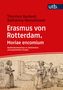 Thorsten Burkard: Erasmus von Rotterdam. Moriae encomium, Buch