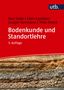 utb. Karl Stahr, Ellen Kandeler, Ludger Herrmann, Thilo Streck. Bodenkunde und Standortlehre. 5. Auflage. Erdschichten in Profil.