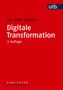 Jan-Felix Schrape: "Digitale Transformation, 2. Auflage" auf rotem Hintergrund. Oben rechts ein utb-Logo., Buch