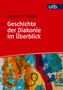 Gerhard K. Schäfer: Geschichte der Diakonie im Überblick, Buch