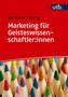 Roter Hintergrund mit dem Text: "Marketing für Geisteswissenschaftler:innen". Darunter bunte Buntstifte., Buch