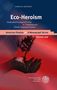 Lorena Bickert: Eco-Heroism, Buch, Buch