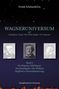 Frank Schönenborn: Wagneruniversum auf Schellack, Vinyl, CD, DVD, Radio, TV, Internet. Band 2, Buch