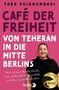 Tara Paighambari: Café der Freiheit, Buch